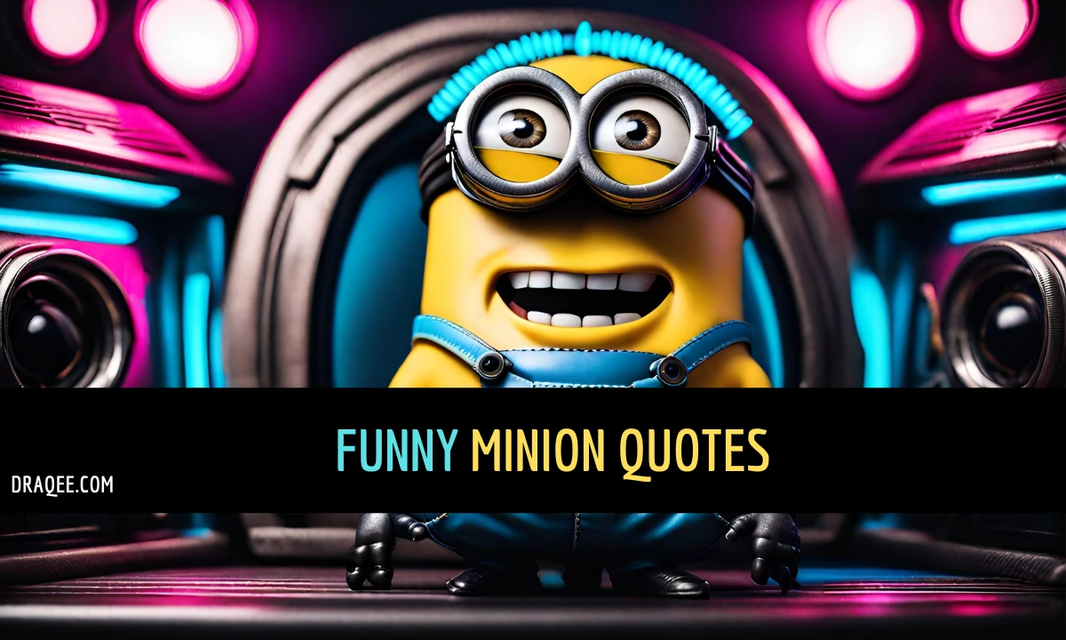 Funny Minion Quotes