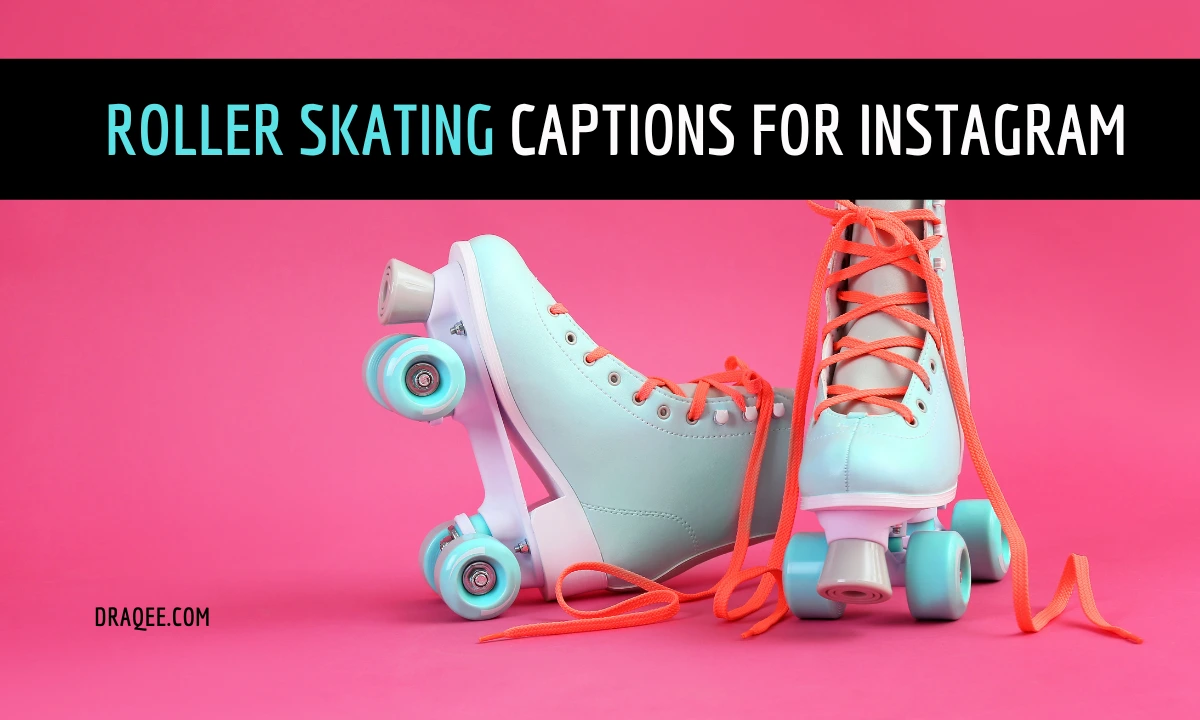 Roller Skating Captions for Instagram