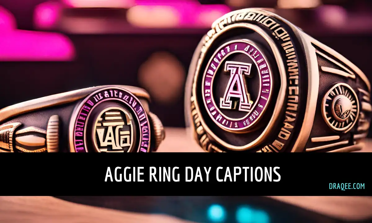 Aggie Ring Day Captions